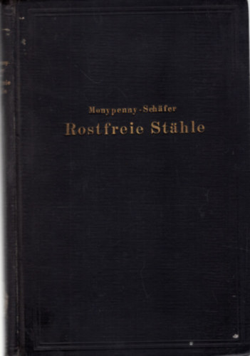 Dr. Ing. Rudolf Schafer - Rostfreie Stahle