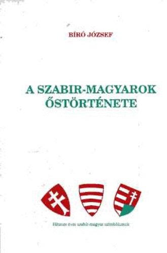 Br Jzsef - A szabir-magyarok strtnete