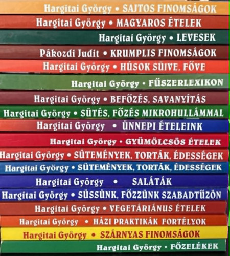 Hargitai György - 18 db Hargitai György receptkönyv: Sajtos finomságok Magyaros ételek Levesek Krumplis finomságok Húsok sütve, főzve Fűszerlexikon Befőzés, savanyítás Sütés, főzés mikrohullámmal Ünnepi ételeink Gyümölcsös ételek Sütemények,