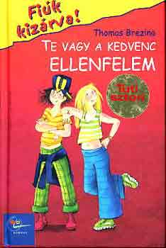 Thomas Brezina - Te vagy a kedvenc ellenfelem