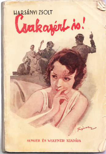 Hars�nyi Zsolt - Csak az�rt is