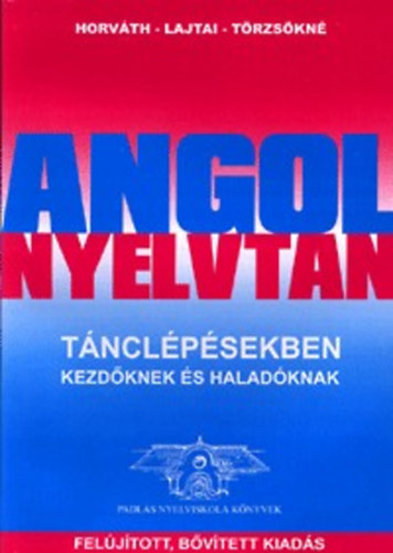 Horvth-Lajtai-Trzskn - Angol nyelvtan tnclpsekben kezdknek s haladknak