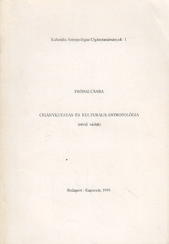 Prnai Csaba - Cignykutats s kulturlis antropolgia