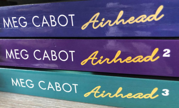 Meg Cabot - Airhead I.-III. (Ki vagyok? - Nikki brben - Menekls