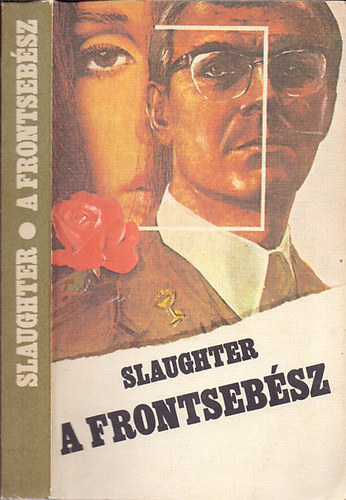 Frank G. Slaughter - A frontseb�sz (Battle Surgeon)