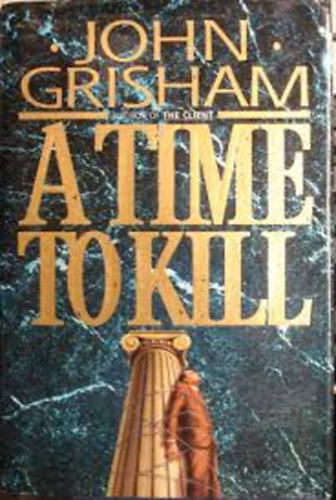 John Grisham - A time to kill