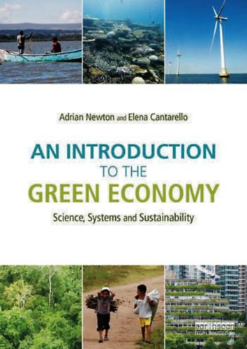 Elena Cantarello Adrian C. Newton - An Introduction to the Green Economy Science - Systems and Sustainability