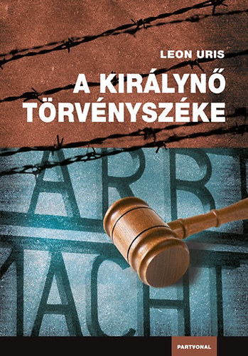 Leon Uris - A kir�lyn� t�rv�nysz�ke