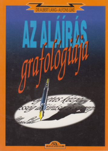 Dr. Albert Lang Alfons L�ke - Az al��r�s grafol�gi�ja