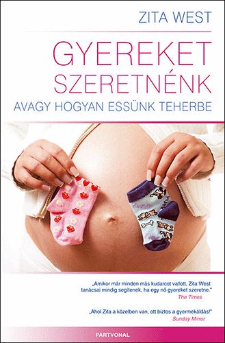 Zita West - Gyereket szeretnnk