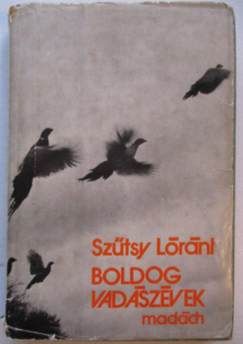 Sz�tsy L�r�nt - Boldog vad�sz�vek