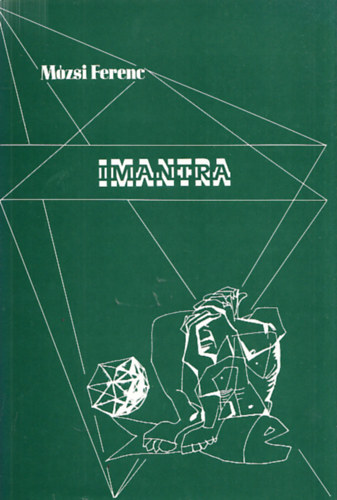 Mózsi Ferenc - Imantra (Kétnyelvű: angol-magyar) (Dedikált)