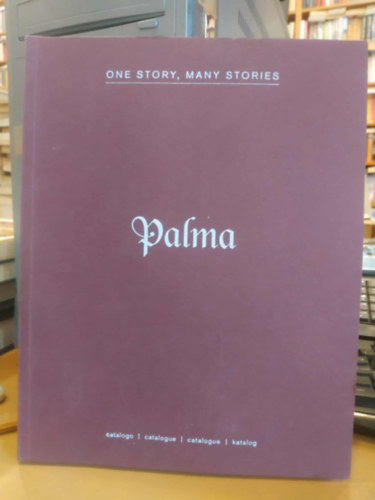 Palma S.p.A. - Palma - One Story, Many Stories