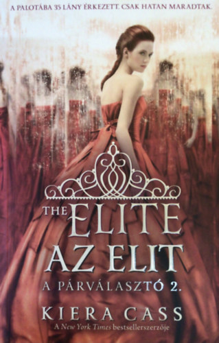 Kiera Cass - Az elit (A párválasztó 2.)