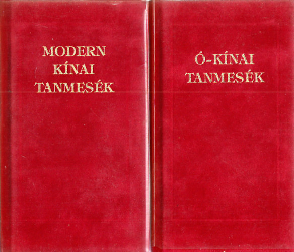 Ó-Kínai tanmesék + Modern kínai tanmesék (2 mű)