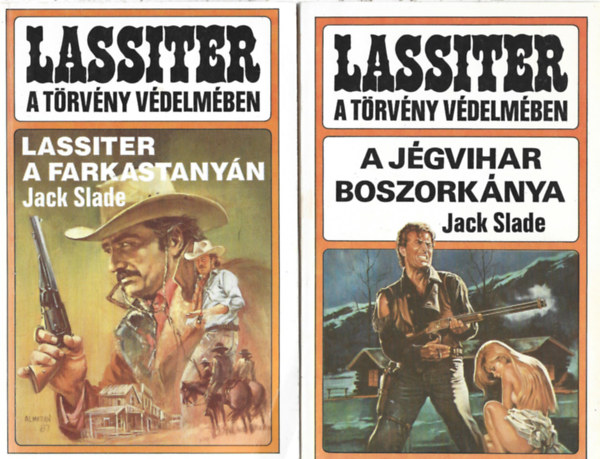 Jack Slade - 2 db Lassiter a trvny vdelmben, Lassiter a farkastanyn, A jgvihar boszorknya