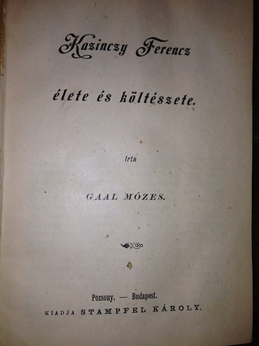 Kazinczy Ferencz �lete �s k�lt�szete