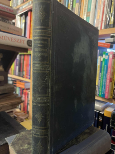 Wagner J�nos - Magyarorsz�g vir�gos n�v�nyei - A Hoffmann K. n�v�nyatlasz�nak k�peivel