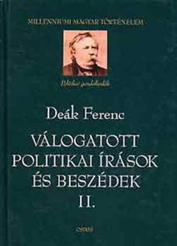 De�k Ferenc - V�logatott politikai �r�sok �s besz�dek II.