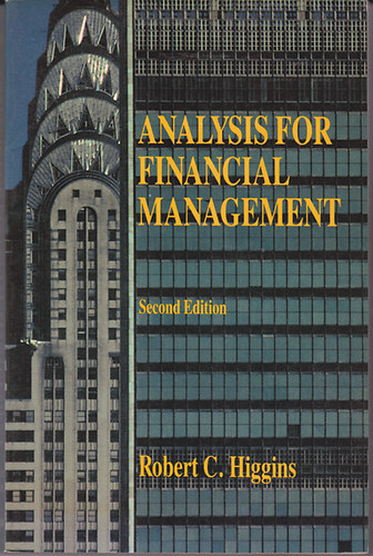 Robert C. Higgins - Analysis for Financial Management