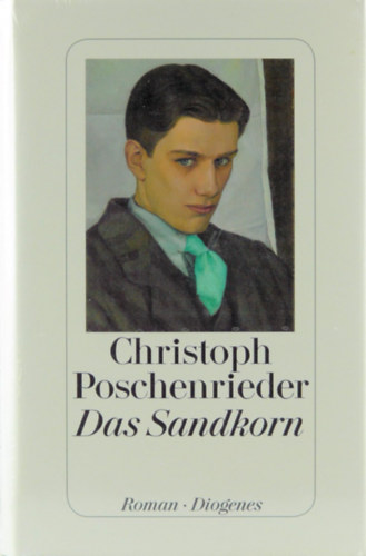 Poschenrieder Christoph - Das Sandkorn