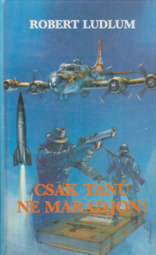 Robert Ludlum - Csak tan ne maradjon!
