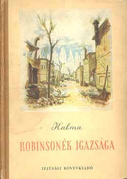 N. Kalma - Robinsonk igazsga