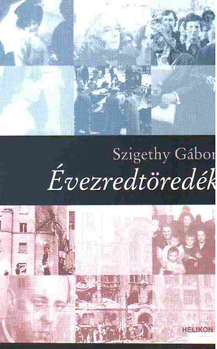 Szigethy Gábor - Évezredtöredék