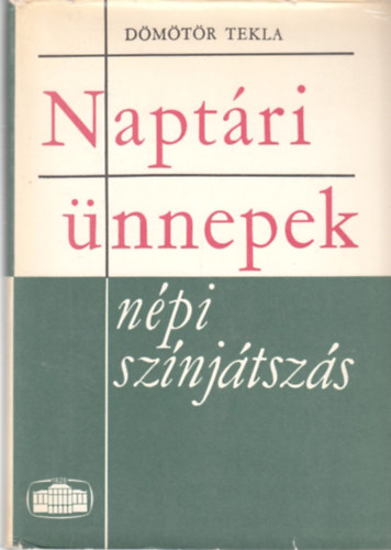 Dmtr Tekla - Naptri nnepek-npi sznjtszs