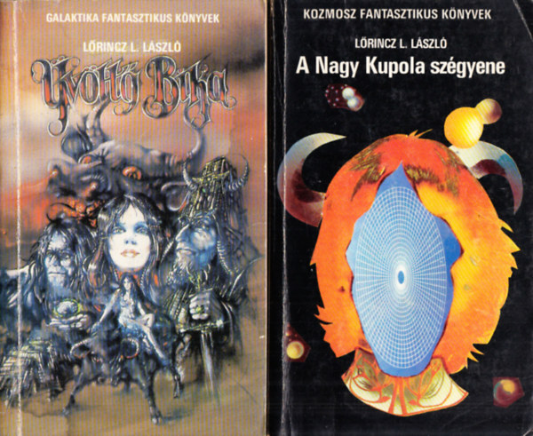 L�rincz L.L�szl� - �v�lt� Bika + A Nagy Kupola sz�gyene