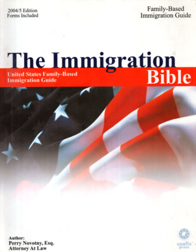 The Immigration Bible- United States Family-based immigration guide