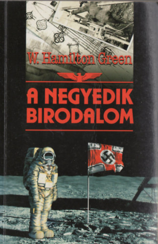 W. Hamilton Green - A negyedik birodalom