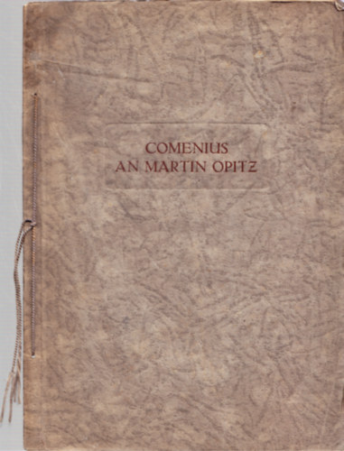 Dr. Josef Volf - Ein Unbekannter Brief des Joh. Amos Comenius an Martin Opitz