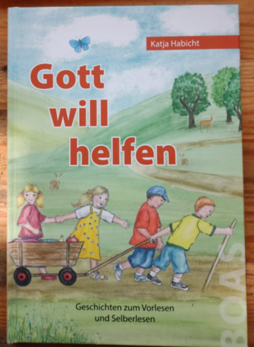 Katja Habicht - Gott will helfen