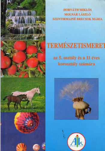 Horvth Mikls - Termszetismeret az 5. osztly s a 11 ves korosztly szmra