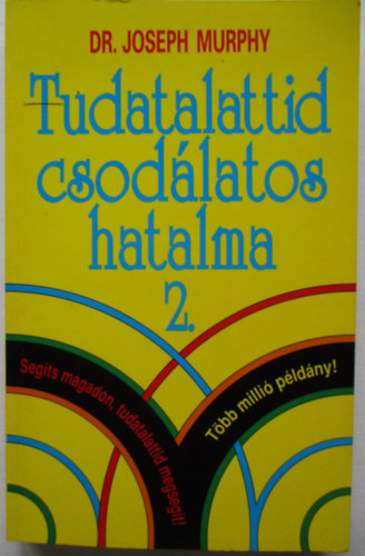 Dr. Joseph Murphy - Tudatalattid csod�latos hatalma 2.