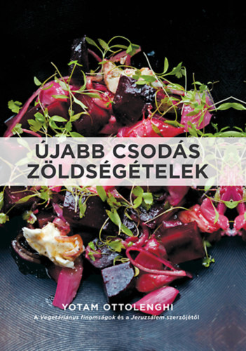 Yotam Ottolenghi - Újabb csodás zöldségételek