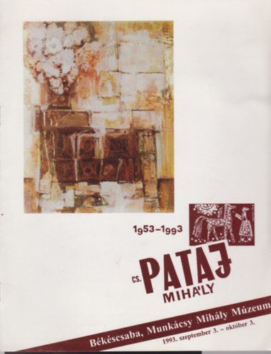 Cs. Pataj Mihály - Békéscsaba, Munkácsy Mihály Múzeum