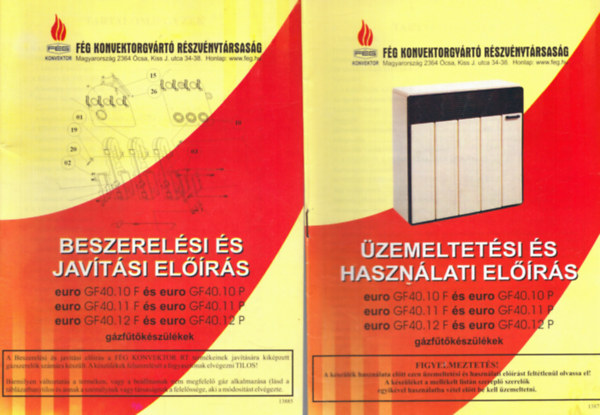 Nincs feltüntetve - 2 db FÉG előírás: Beszerelési és javítási előírás + Üzemeltetési és használati előírás