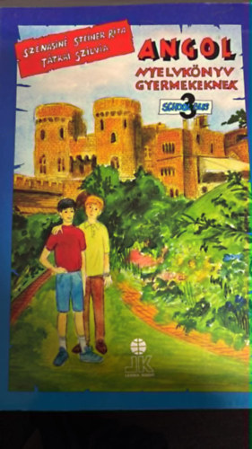 T�trai Szilvia, Sz�n�sin� Steiner Rita - Angol nyelvk�nyv gyermekeknek - School Bus 3