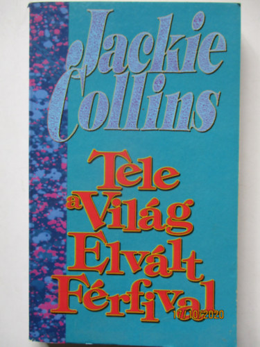 Jackie Collins - Tele a vilg elvlt nvel + Tele a vilg elvlt frfival