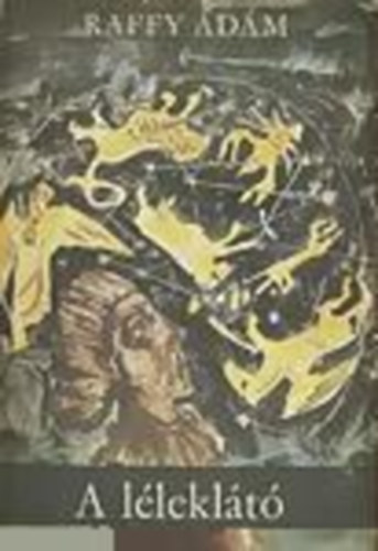 Raffy �d�m - A l�lekl�t�