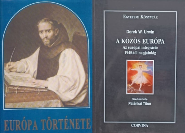 Derek W. Urwin Gunst Pter  (szerk.) - 2 knyv Eurpa trtnetrl:  Eurpa trtnete + A kzs Eurpa