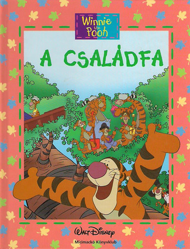 Micimack� - A csal�dfa