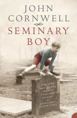 John Cornwell - SEMINARY BOY