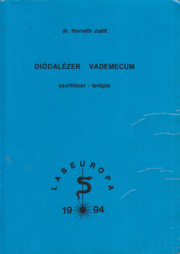 Dr. Horváth Judit - Diódalézer Vademecum - szoftlézer-terápia