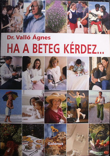 Dr. Vall� �gnes - Ha a beteg k�rdez...