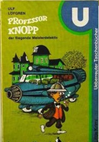 Ulf Lfgren - Professor Knopp, der fliegende Meisterdetektiv