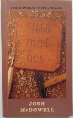 Josh McDowell - Több mint ács?