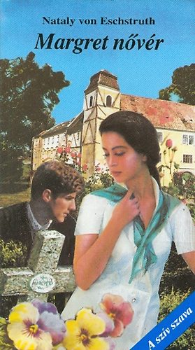 Nataly von Eschstruth - Margret nővér